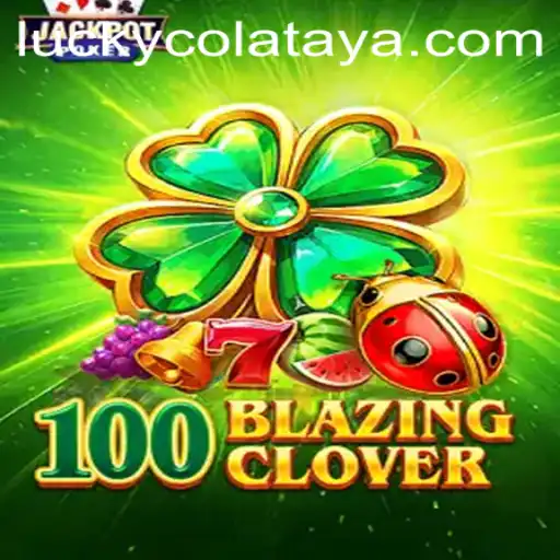 100BlazingClover: A Thrilling New Gaming Experience Enhanced by Lucky Cola